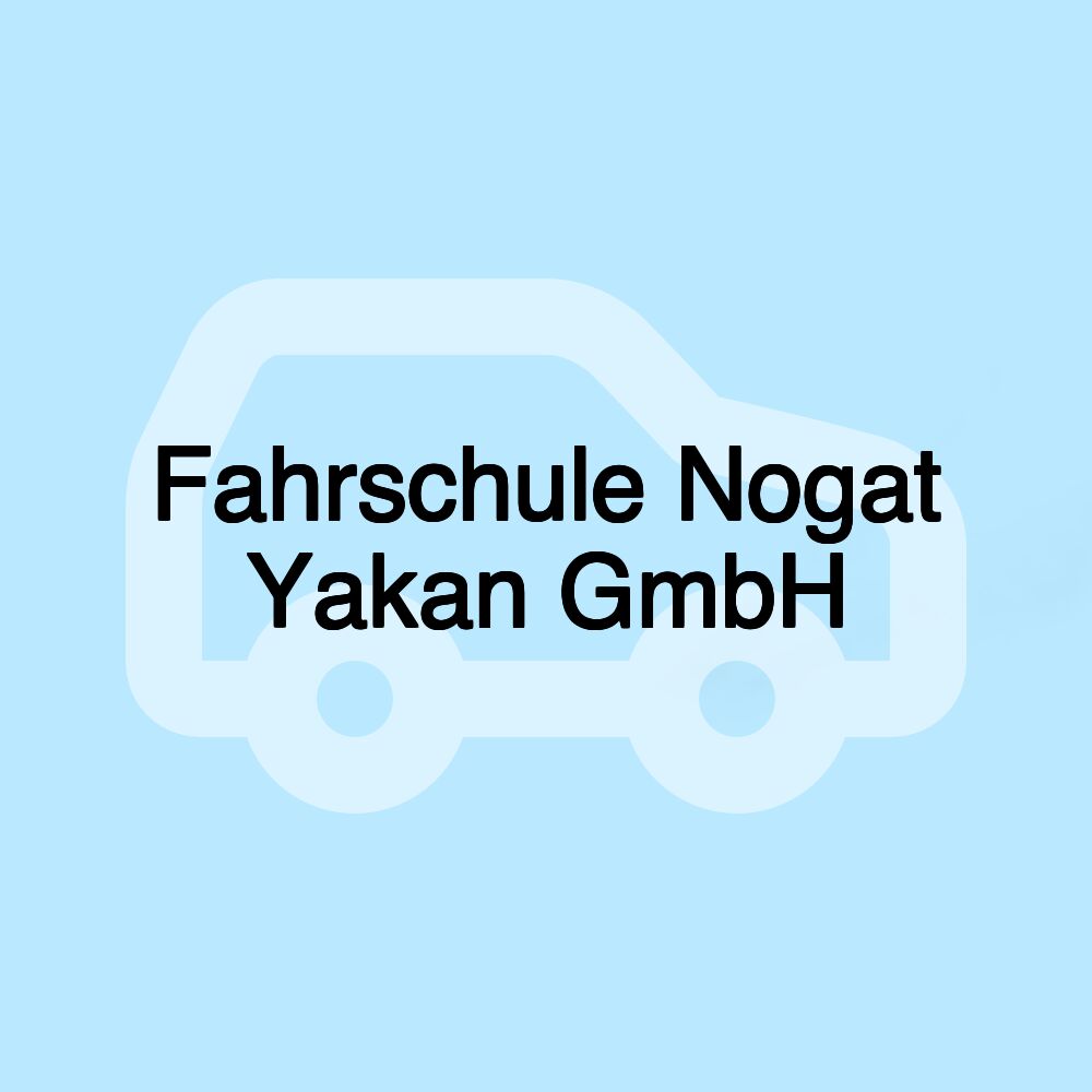 Fahrschule Nogat Yakan GmbH Fahrschule Nogat Yakan GmbH