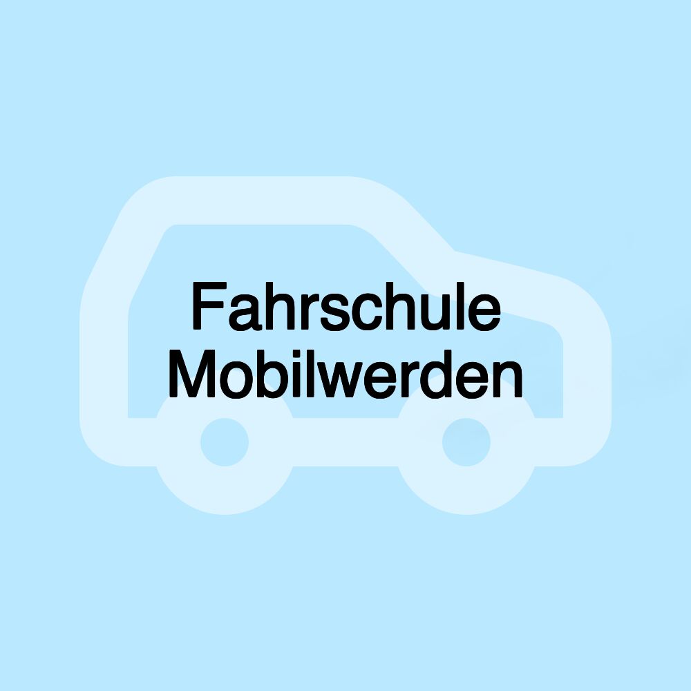 Fahrschule Mobilwerden