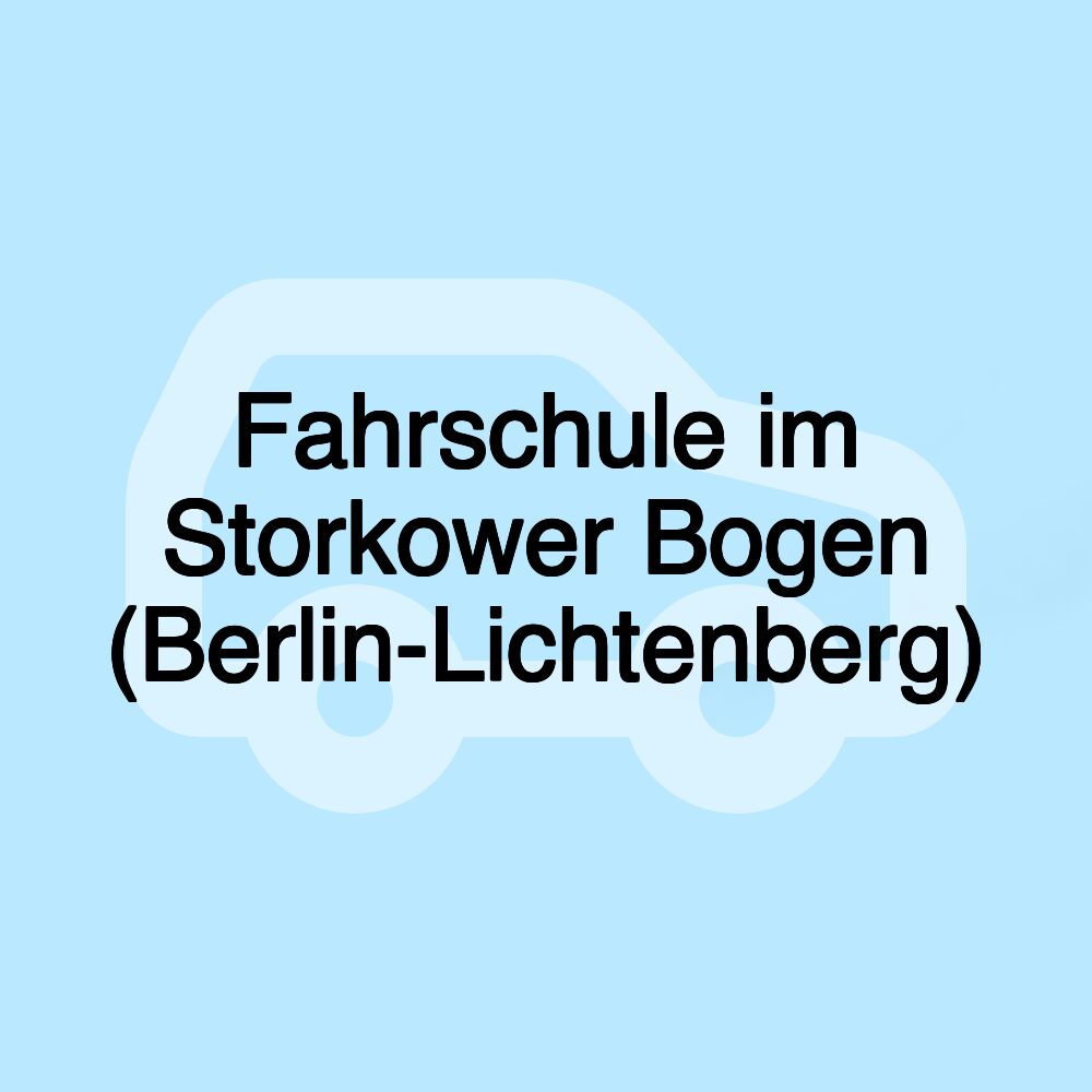 Fahrschule im Storkower Bogen (Berlin-Lichtenberg)