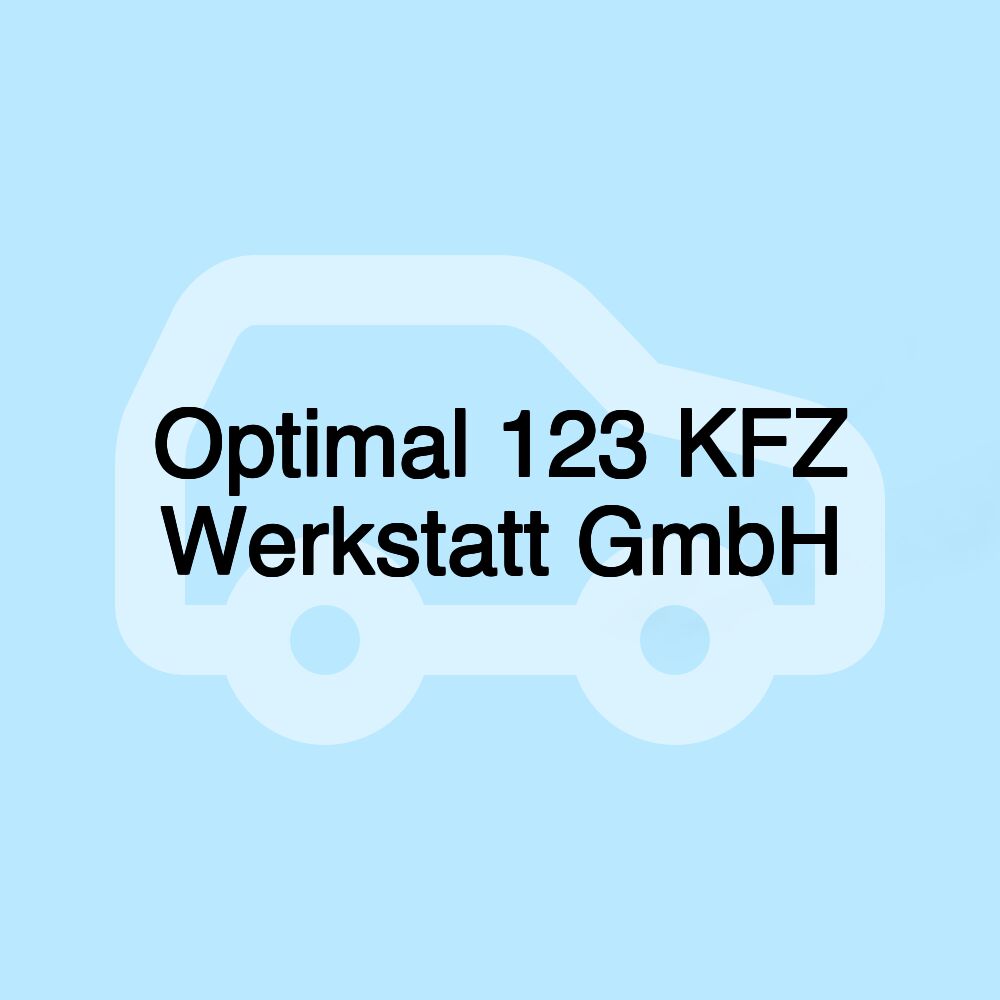 Optimal 123 KFZ Werkstatt GmbH