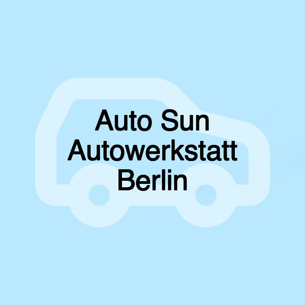 Auto Sun Autowerkstatt Berlin