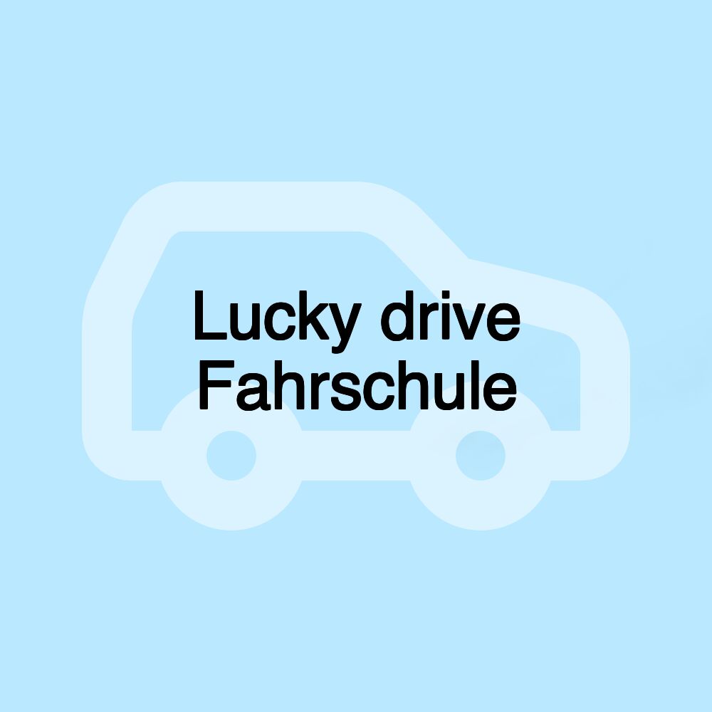 Lucky drive Fahrschule