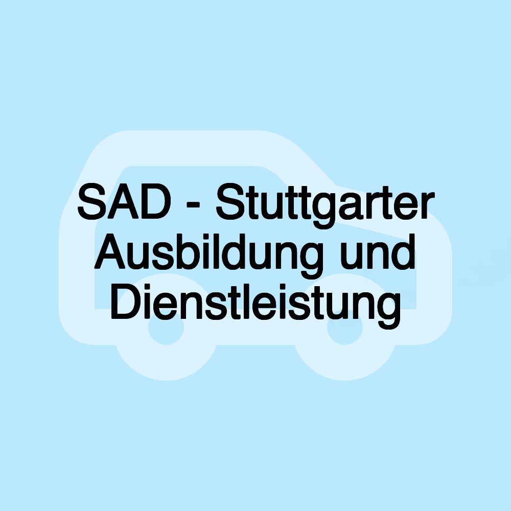 SAD - Stuttgarter Ausbildung und Dienstleistung