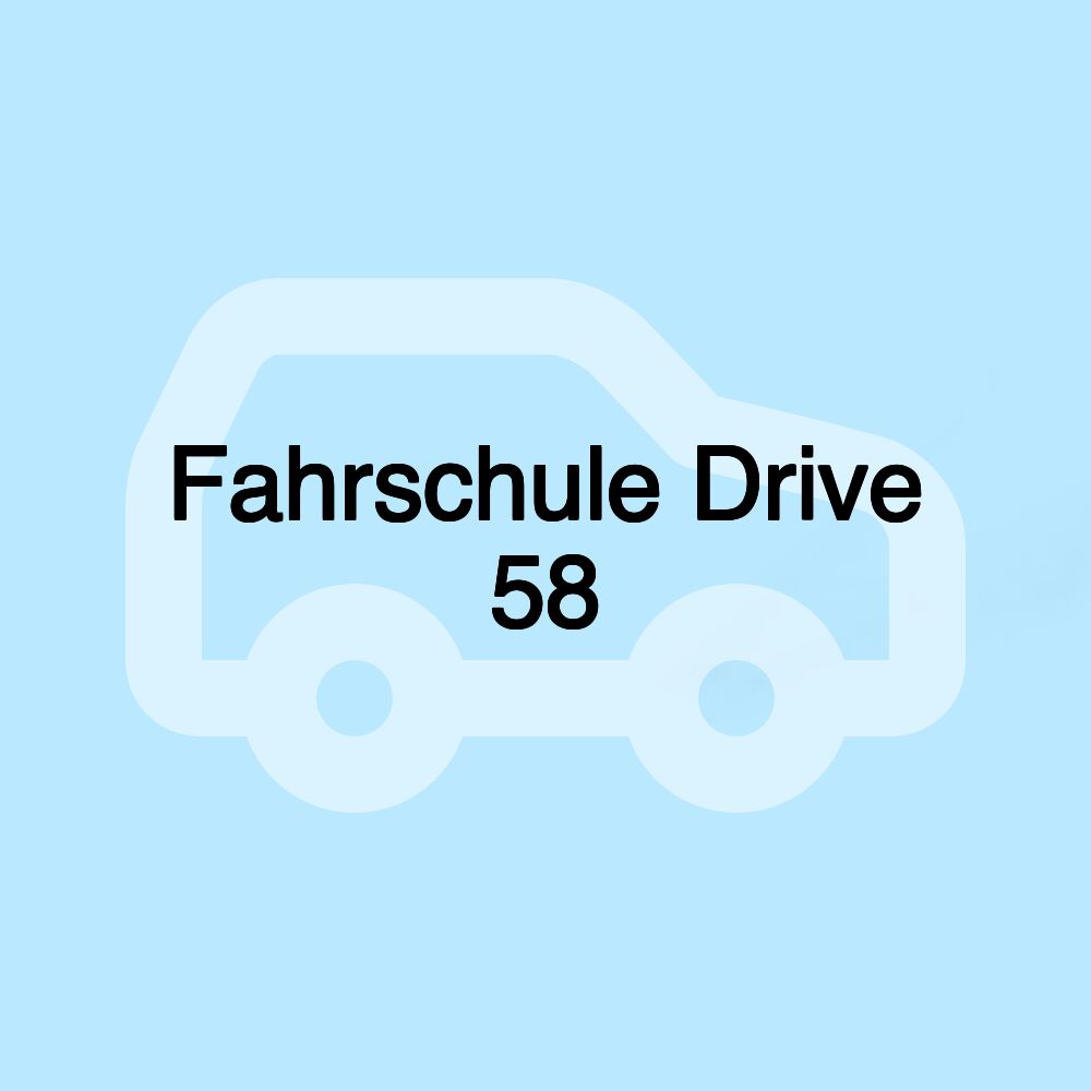 Fahrschule Drive 58