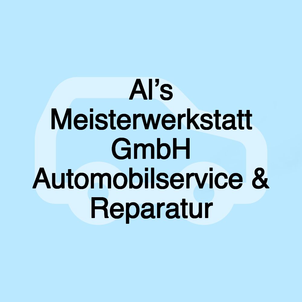 Al’s Meisterwerkstatt GmbH Automobilservice & Reparatur