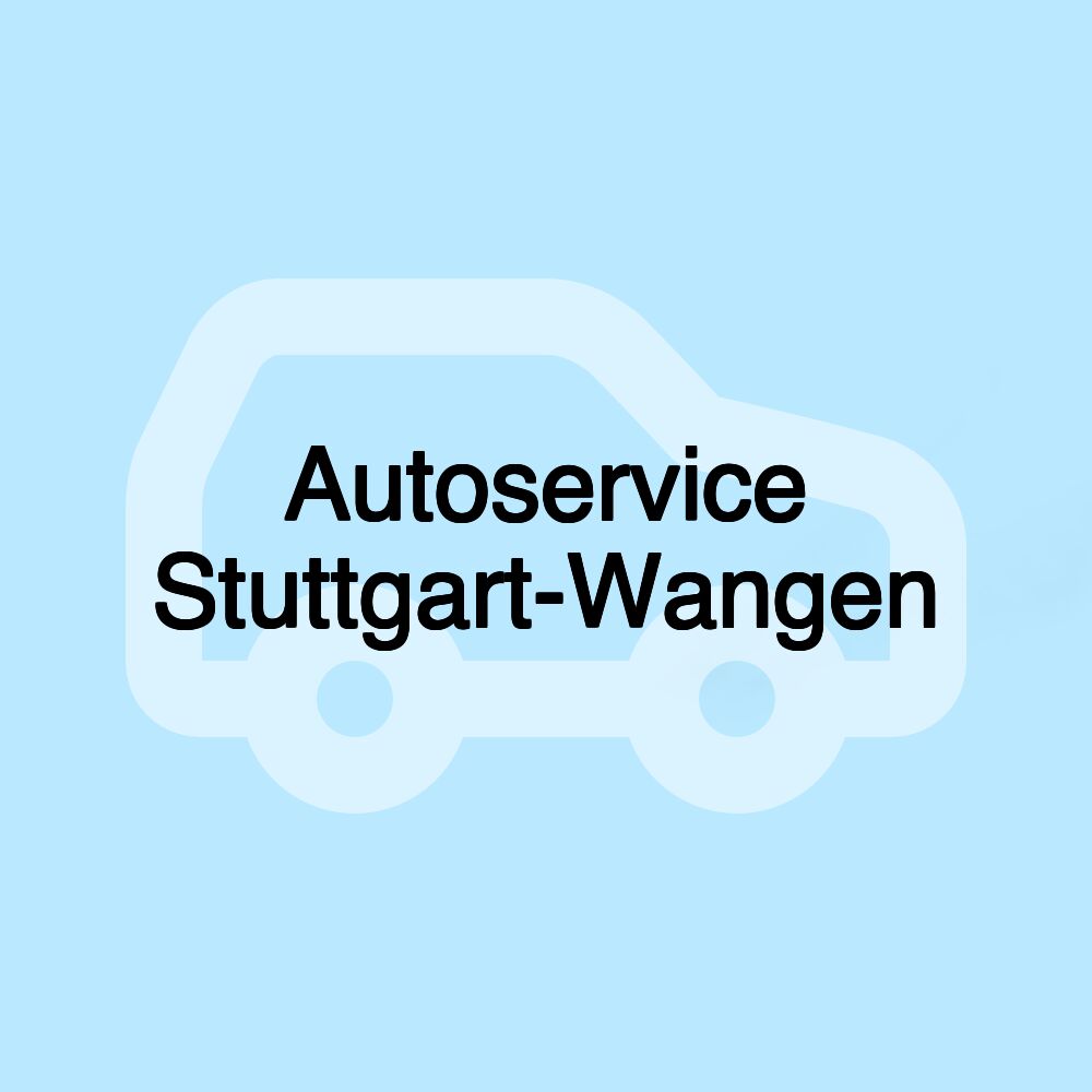 Autoservice Stuttgart-Wangen