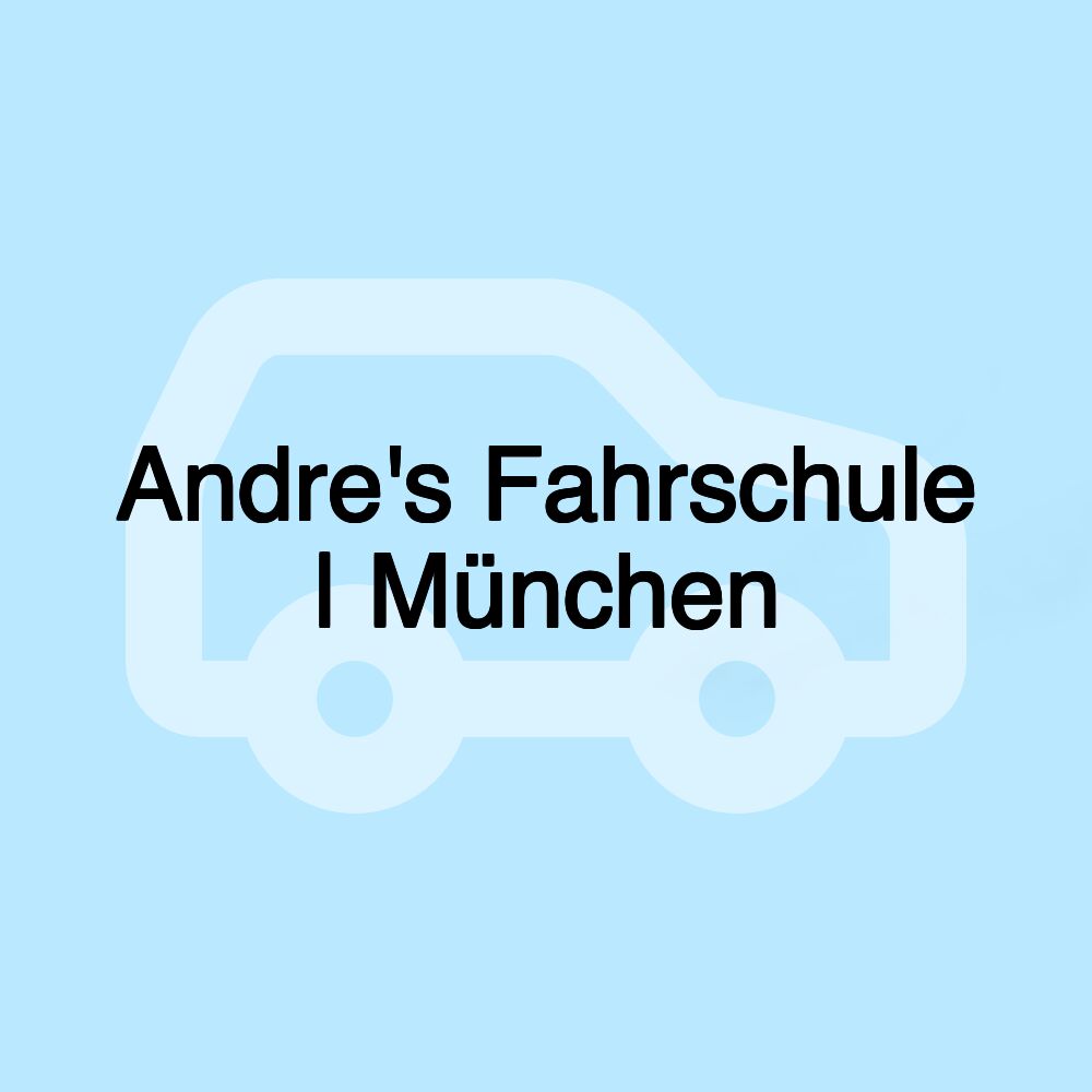 Andre's Fahrschule | München