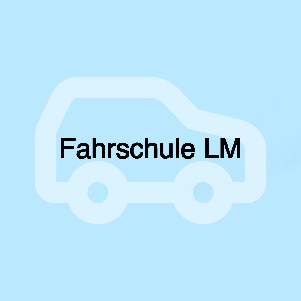 Fahrschule LM