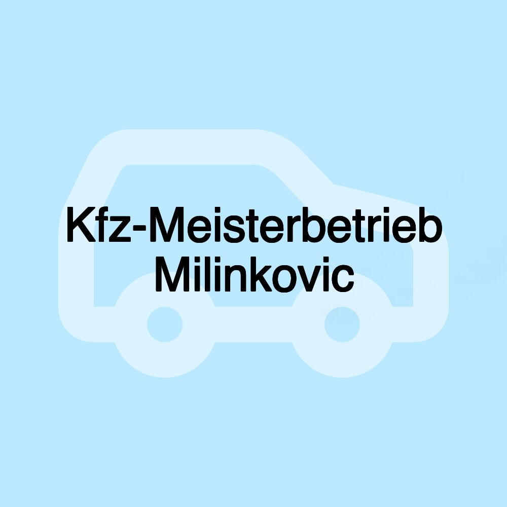 Kfz-Meisterbetrieb Milinkovic