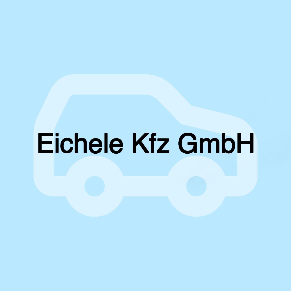 Eichele Kfz GmbH