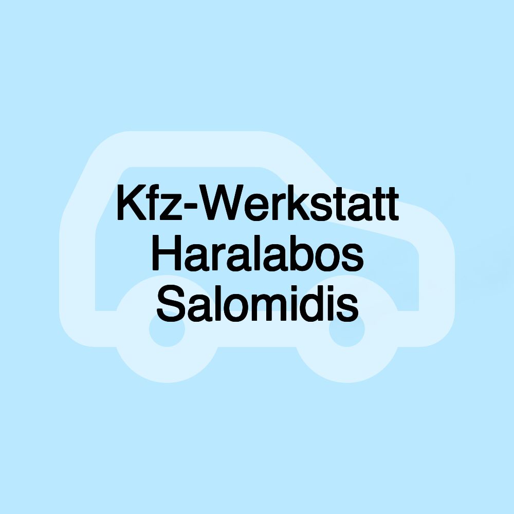 Kfz-Werkstatt Haralabos Salomidis Kfz-Werkstatt Haralabos Salomidis