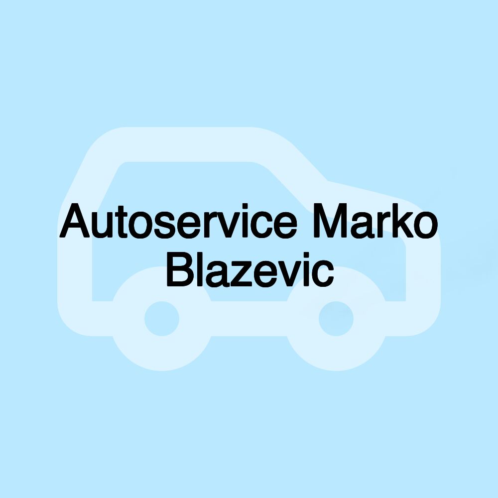 Autoservice Marko Blazevic