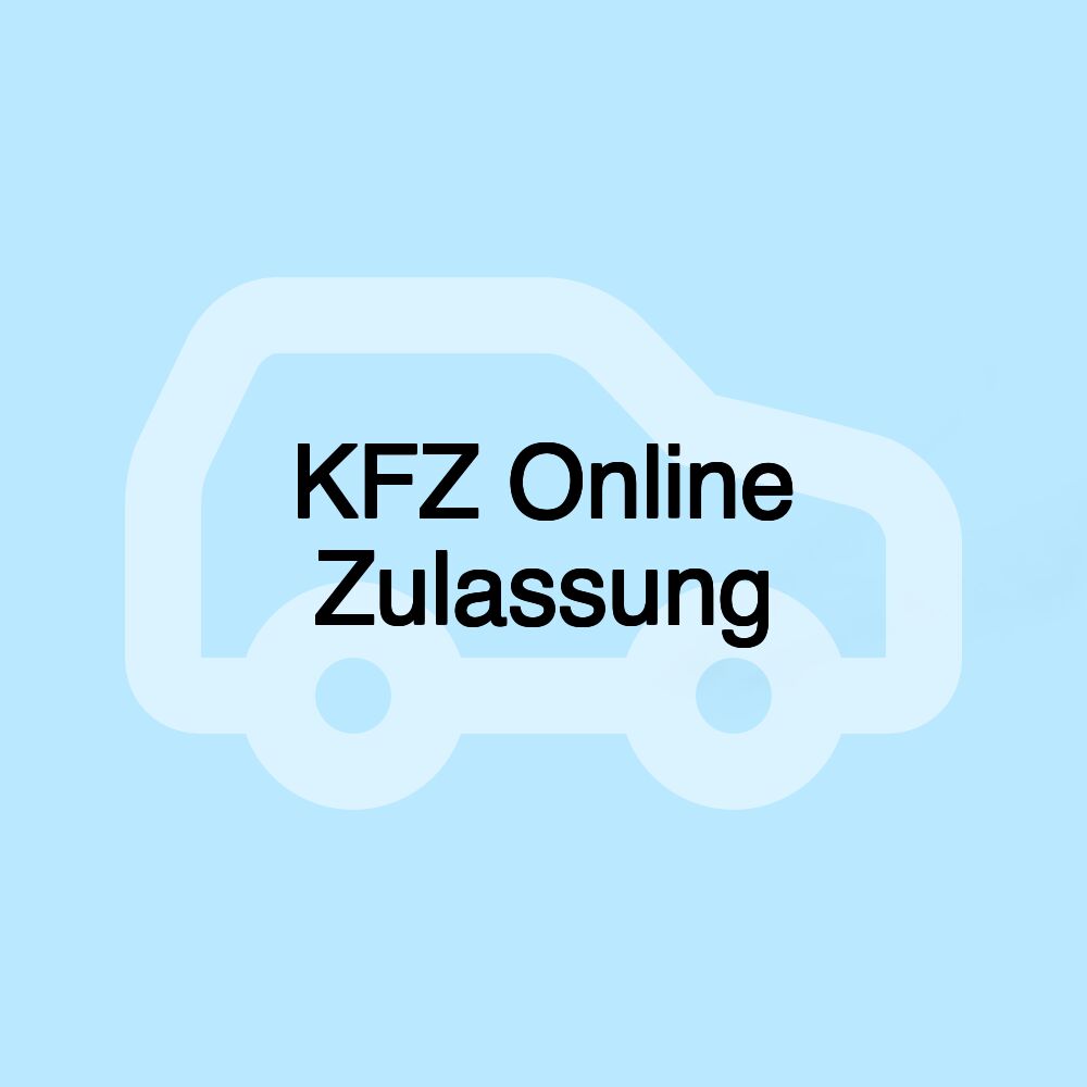 KFZ Online Zulassung