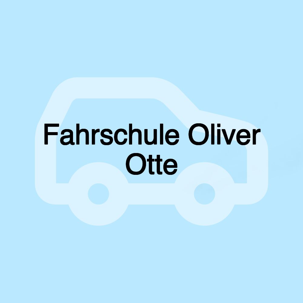 Fahrschule Oliver Otte Fahrschule Oliver Otte