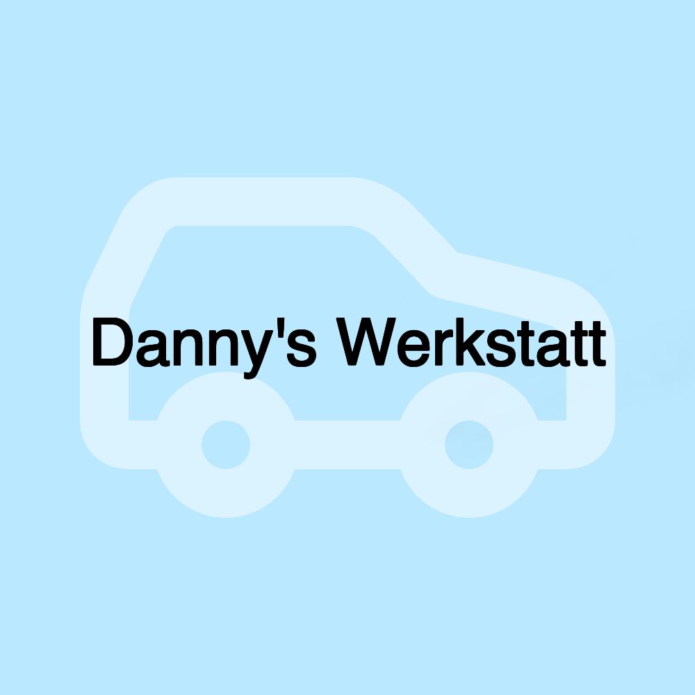 Danny's Werkstatt