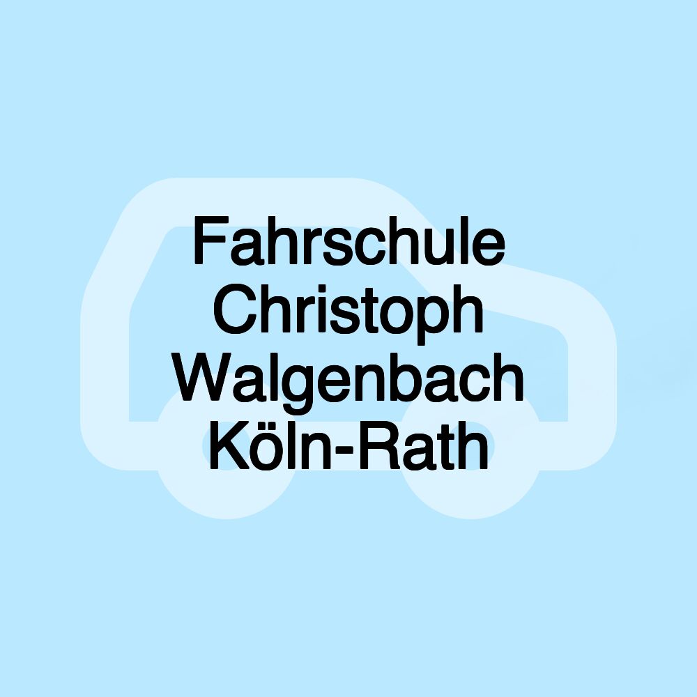 Fahrschule Christoph Walgenbach Köln-Rath Fahrschule Christoph Walgenbach Köln-Rath