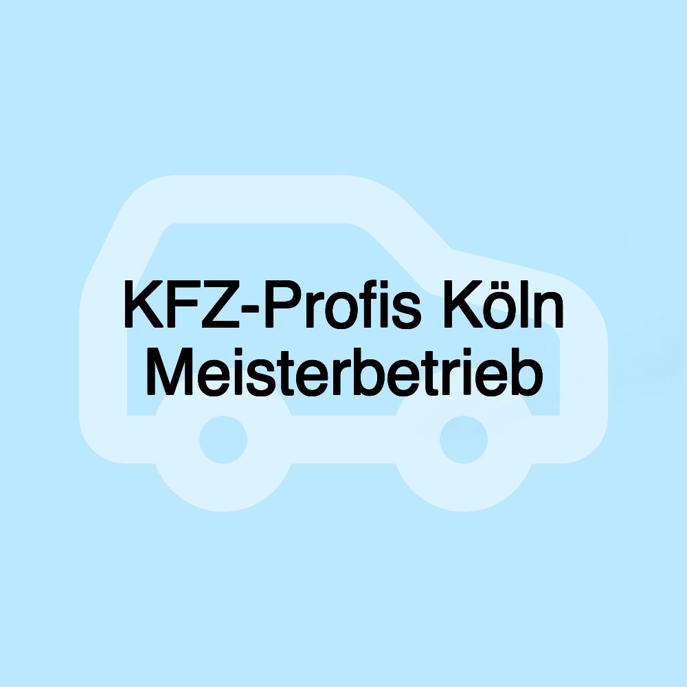 KFZ-Profis Köln Meisterbetrieb