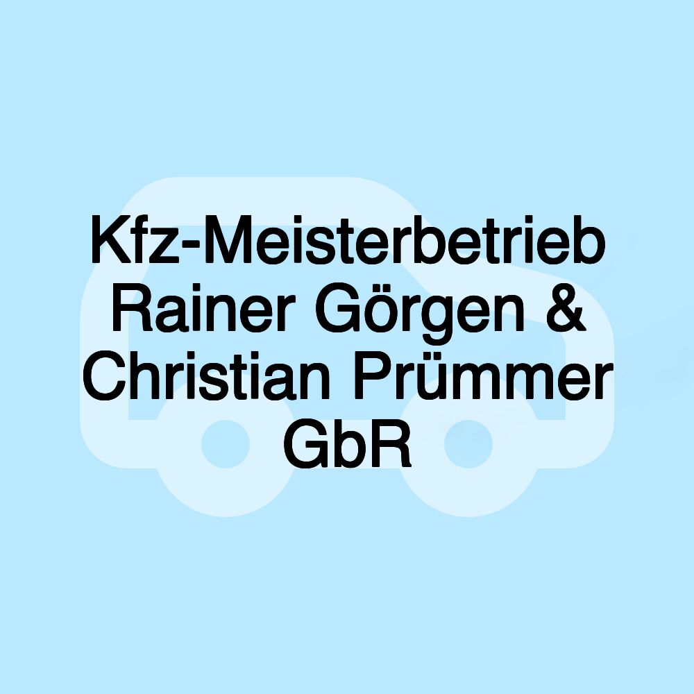 Kfz-Meisterbetrieb Rainer Görgen & Christian Prümmer GbR