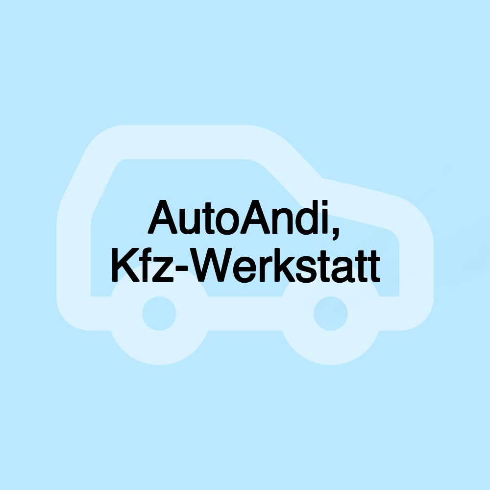 AutoAndi, Kfz-Werkstatt AutoAndi, Kfz-Werkstatt