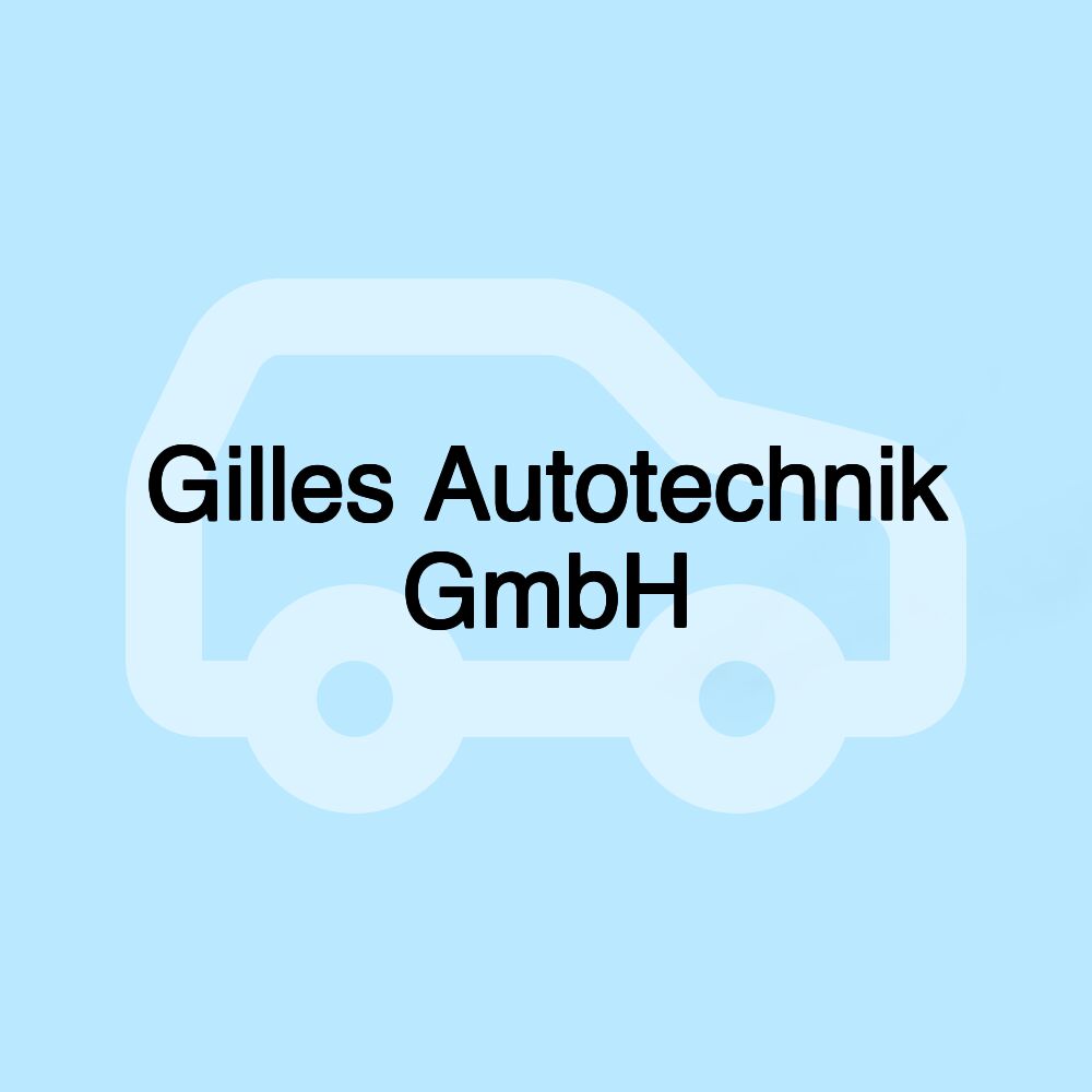Gilles Autotechnik GmbH