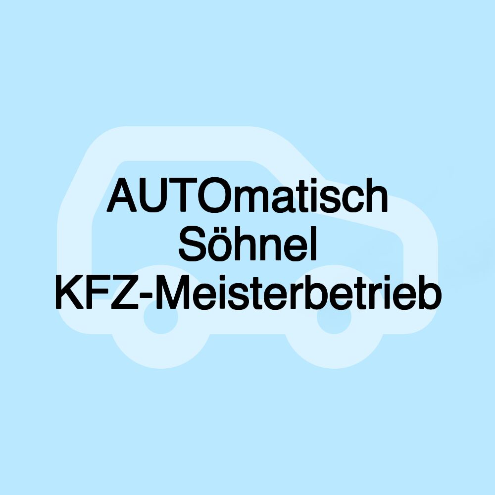 AUTOmatisch Söhnel KFZ-Meisterbetrieb