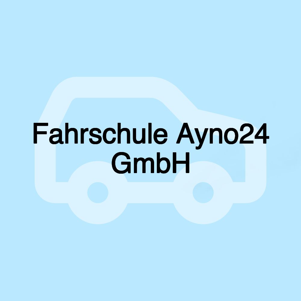 Fahrschule Ayno24 GmbH