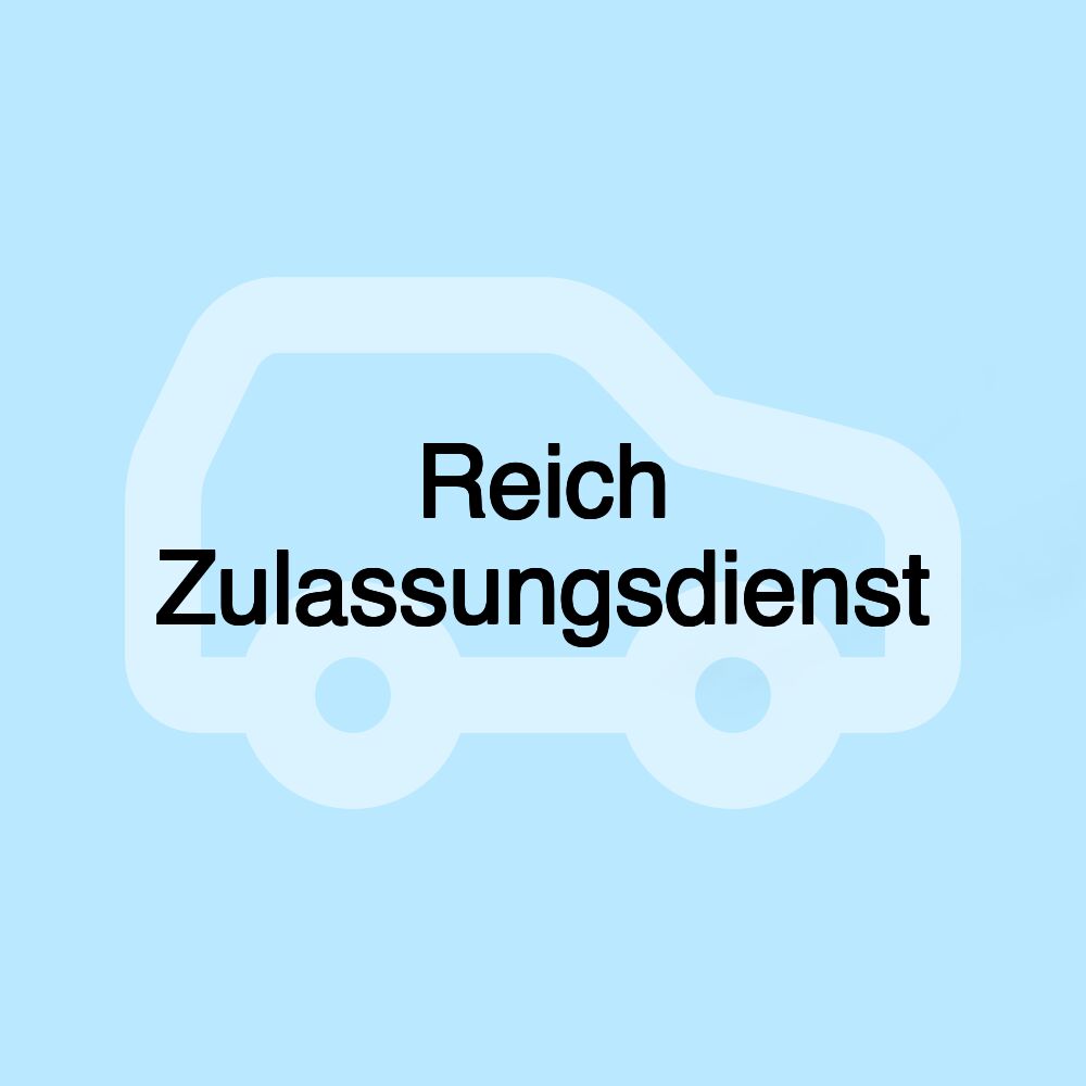 Reich Zulassungsdienst