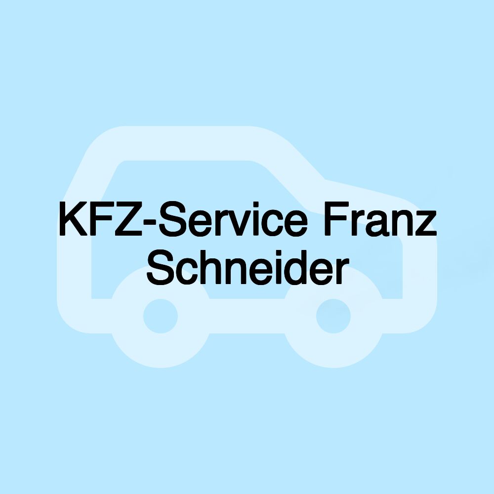 KFZ-Service Franz Schneider