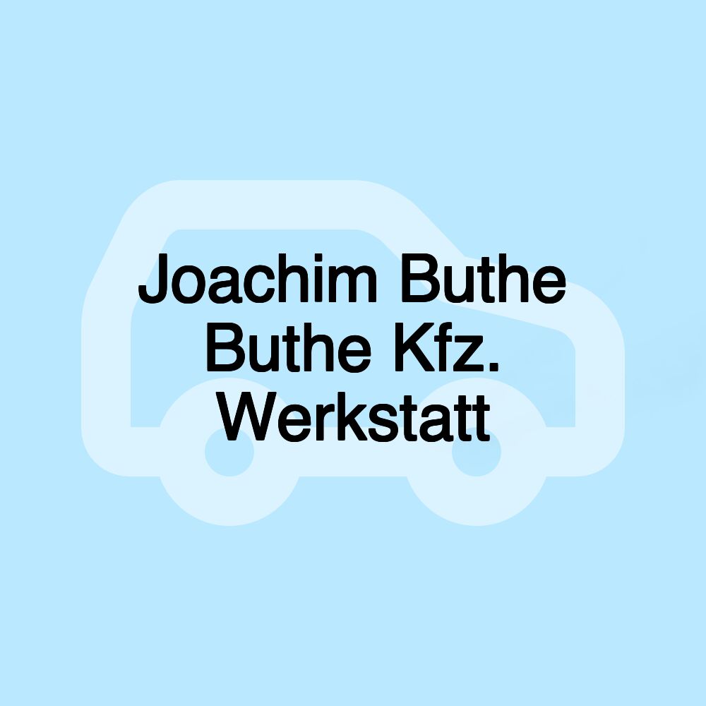 Joachim Buthe Buthe Kfz. Werkstatt
