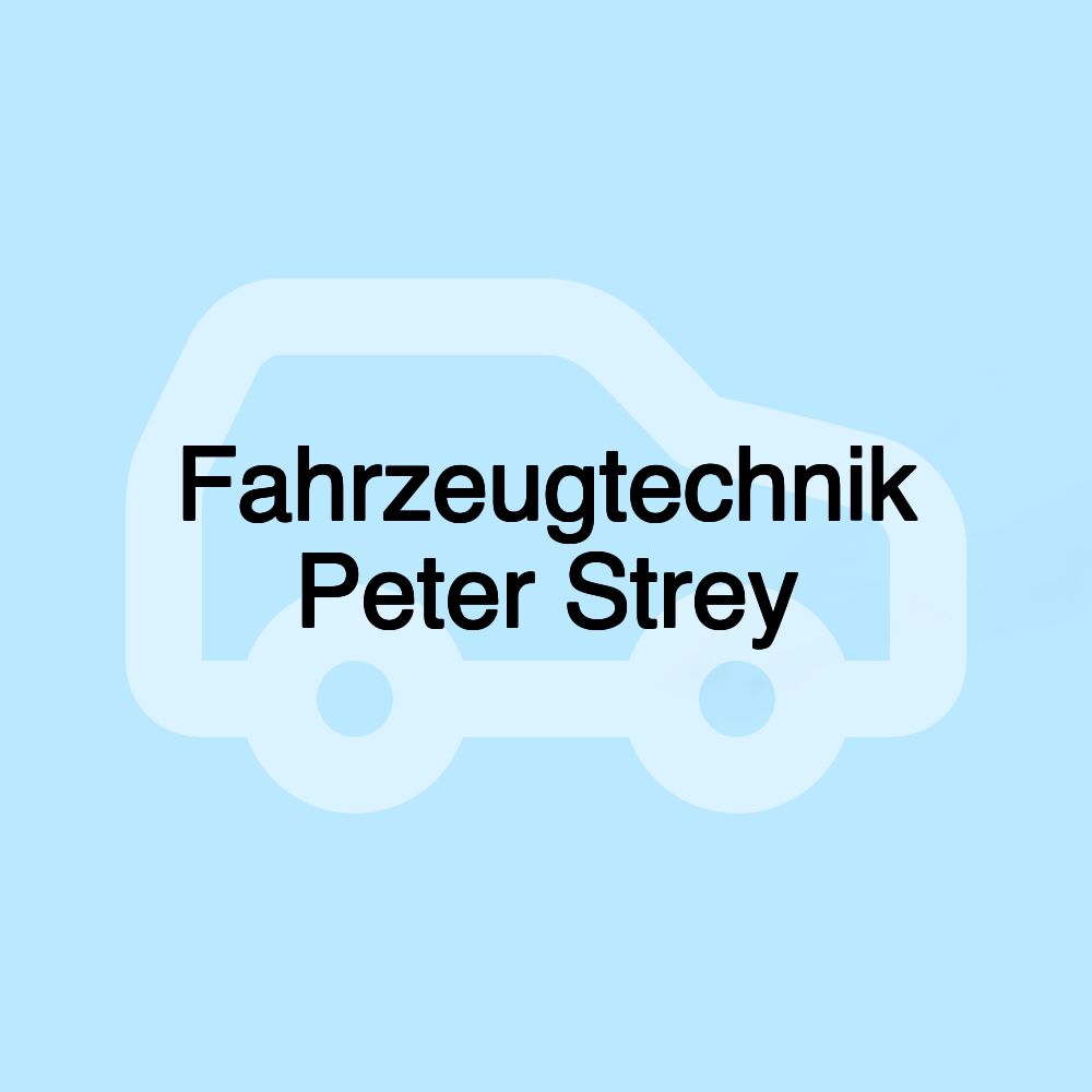 Fahrzeugtechnik Peter Strey