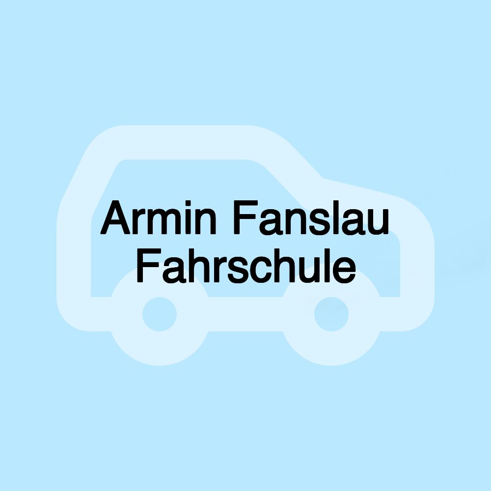 Armin Fanslau Fahrschule