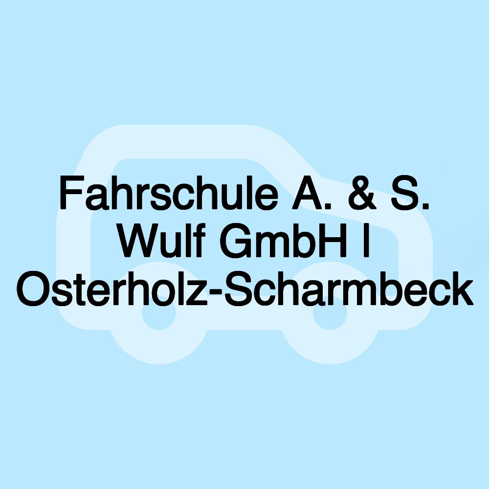 Fahrschule A. & S. Wulf GmbH | Osterholz-Scharmbeck