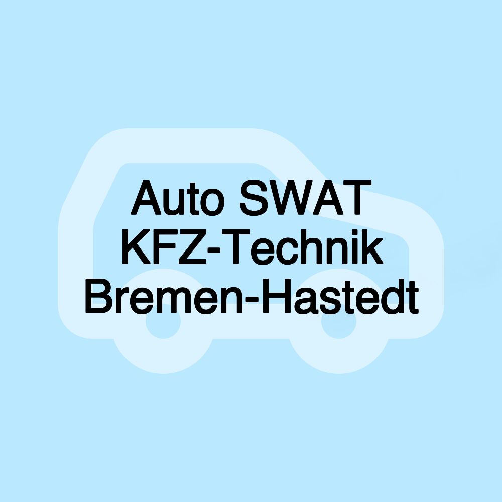 Auto SWAT KFZ-Technik Bremen-Hastedt