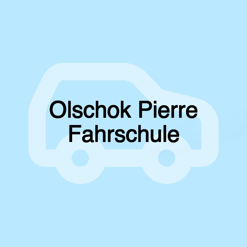 Olschok Pierre Fahrschule