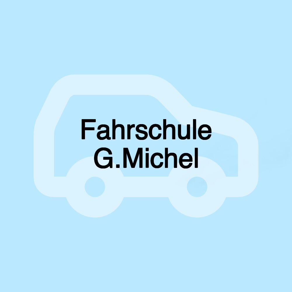 Fahrschule G.Michel Fahrschule G.Michel