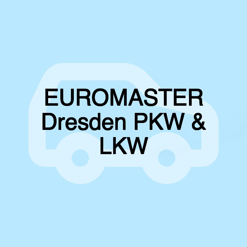 EUROMASTER Dresden PKW & LKW