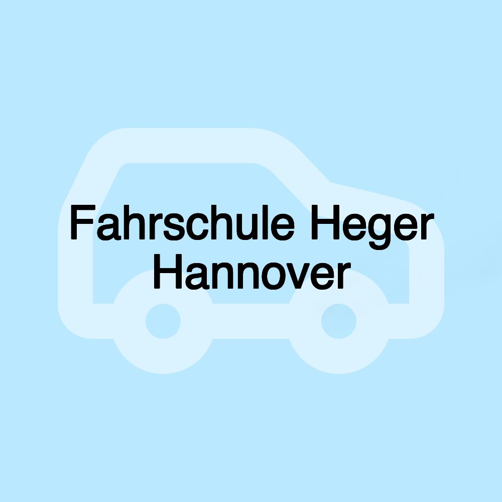 Fahrschule Heger Hannover Fahrschule Heger Hannover