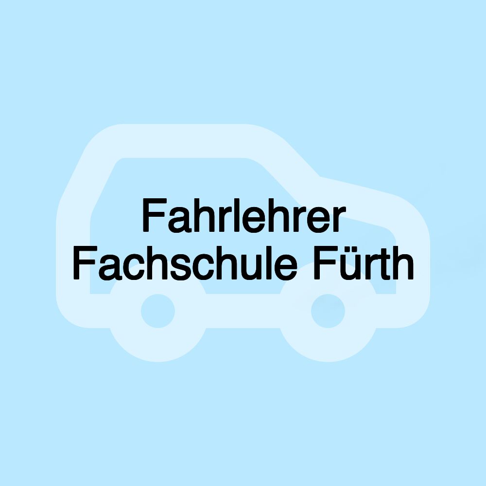 Fahrlehrer Fachschule Fürth
