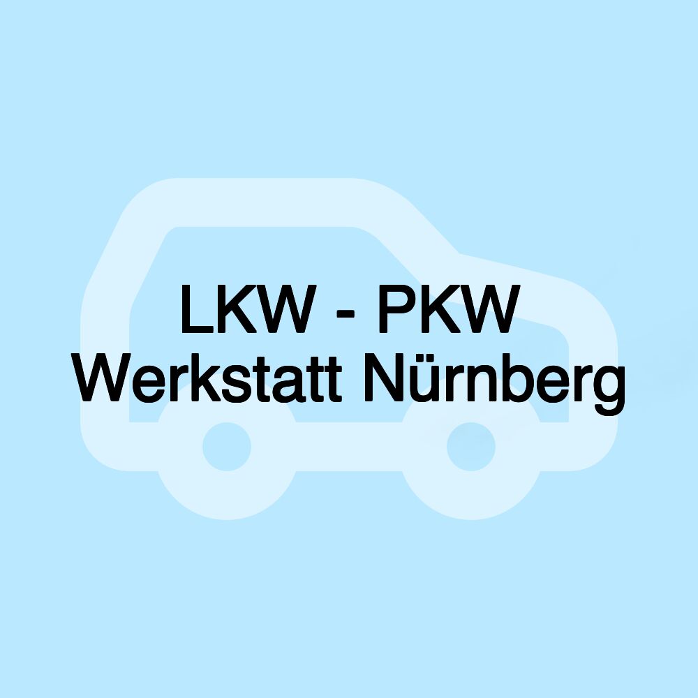 LKW - PKW Werkstatt Nürnberg