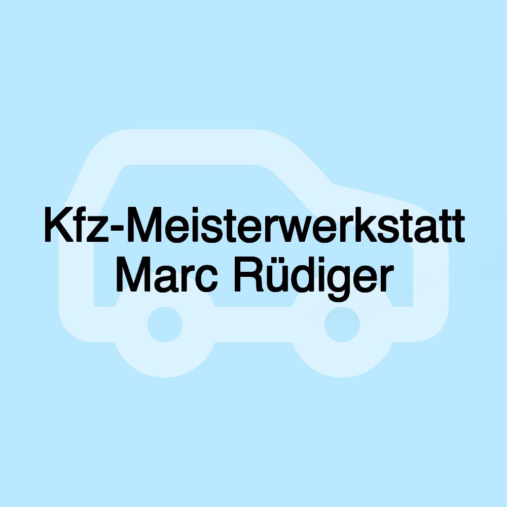 Kfz-Meisterwerkstatt Marc Rüdiger Kfz-Meisterwerkstatt Marc Rüdiger