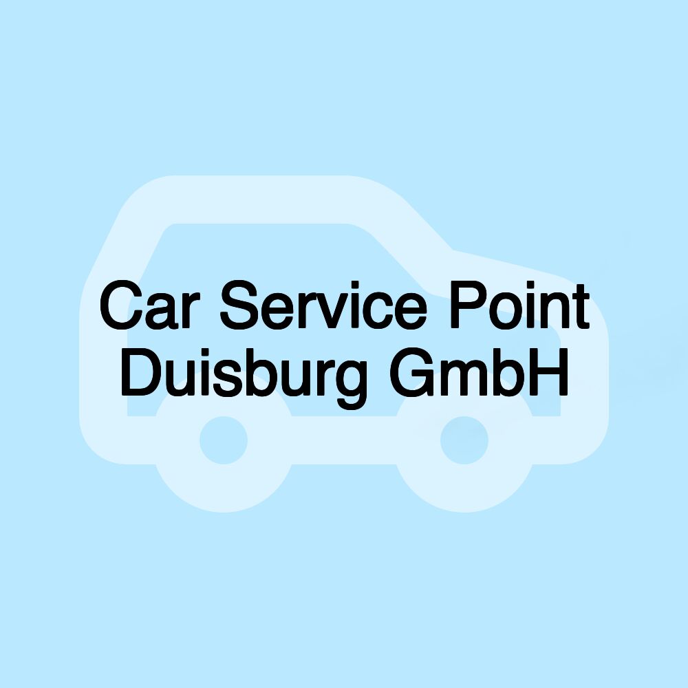 Car Service Point Duisburg GmbH