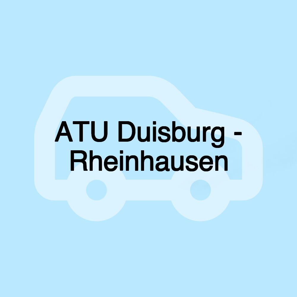 ATU Duisburg - Rheinhausen