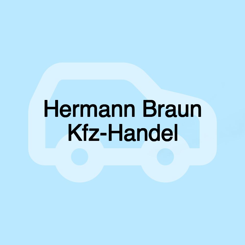 Hermann Braun Kfz-Handel Hermann Braun Kfz-Handel