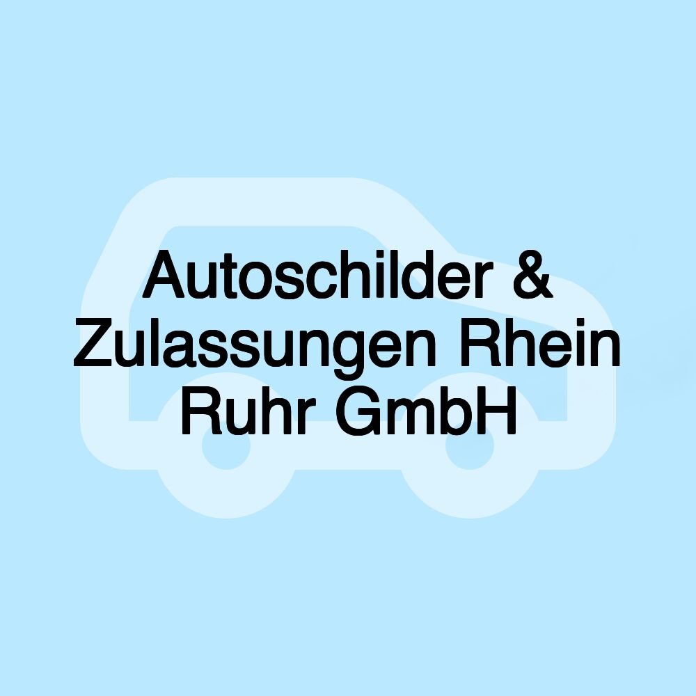 Autoschilder & Zulassungen Rhein Ruhr GmbH Autoschilder & Zulassungen Rhein Ruhr GmbH