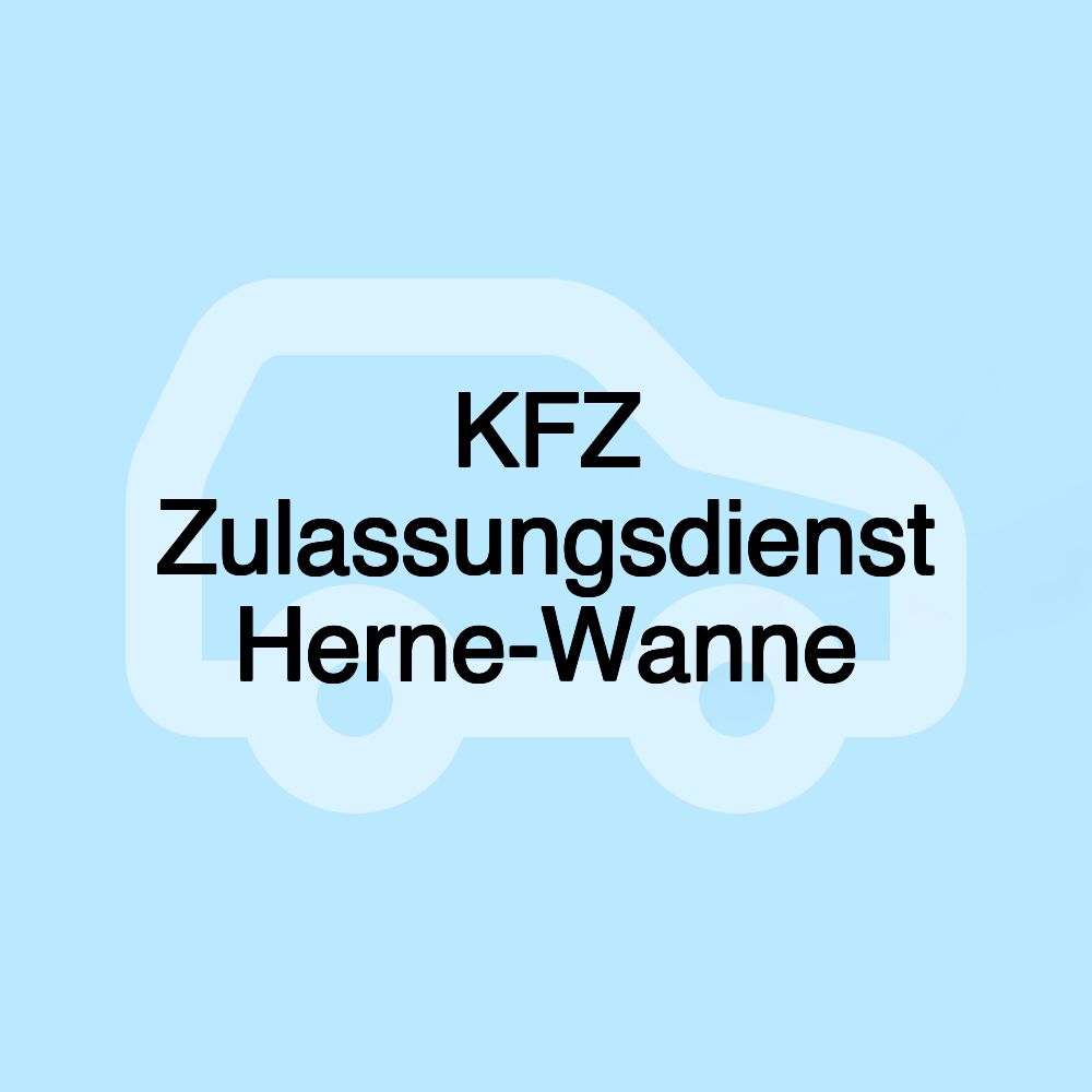 KFZ Zulassungsdienst Herne-Wanne KFZ Zulassungsdienst Herne-Wanne