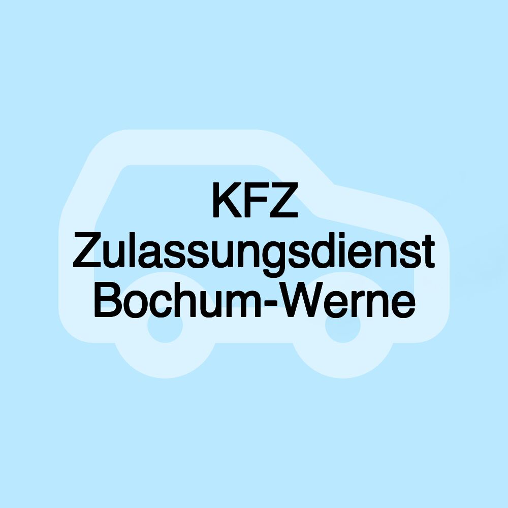 KFZ Zulassungsdienst Bochum-Werne