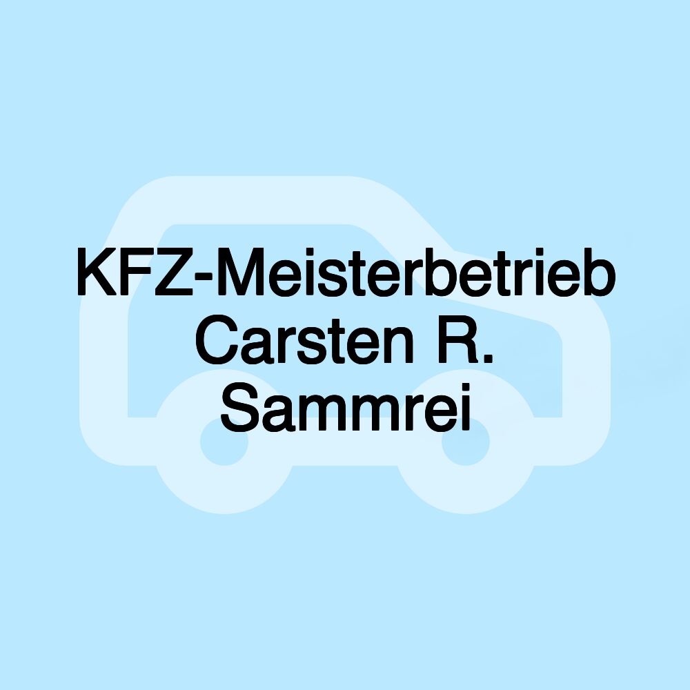 KFZ-Meisterbetrieb Carsten R. Sammrei