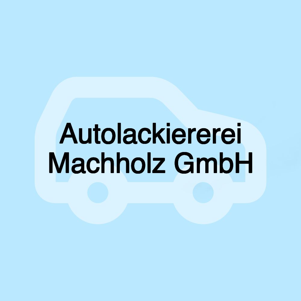 Autolackiererei Machholz GmbH
