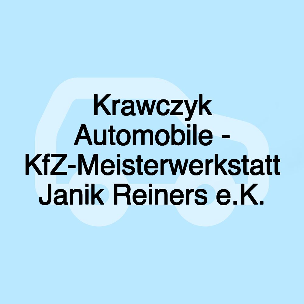 Krawczyk Automobile - KfZ-Meisterwerkstatt Janik Reiners e.K.
