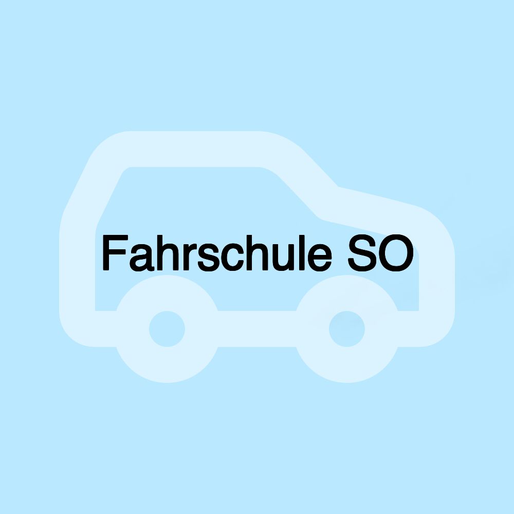 Fahrschule SO Fahrschule SO